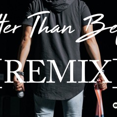 “Better Than Before” [REMIX] By DJ O Fresh (Prod by Saint Francis)