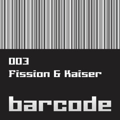 Fission & Kaiser - Ormus / Cruel Intentions (BARCODE003)