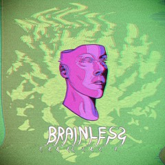 Brainless [minitape]