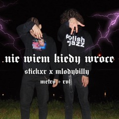 nie wiem kiedy wroce w/ mlodybilly