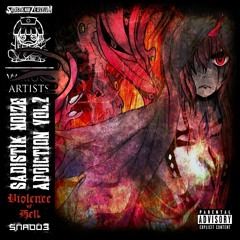 #SNA003 Various - Sadistik Noize Addiction Vol.2 -Violence of Hell- XFD