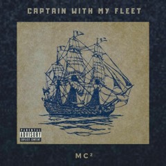 Captain With My Fleet
