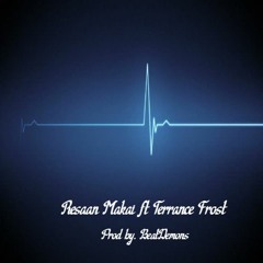 Resaan Makai ft Terrance Frost- Heartfelt Desire Prod by. BeatDemons