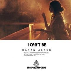 Hakan Akkuş - I Can't Be