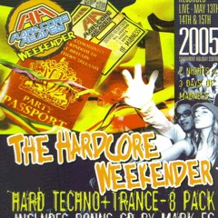 VORTEX & NOIZER--HARDCORE HEAVEN - WEEKENDER 2005