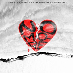 Lightchild x OhDatsHim - No More (feat. FrantikTheGod x BoobieTrap)