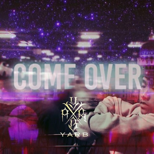 PUN.YARB - Come Over (8D)