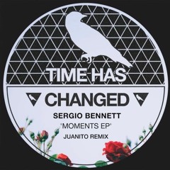 Sergio Bennett - Moments (Juanito Remix)