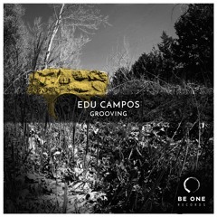 Edu Campos - Grooving (Original Mix)