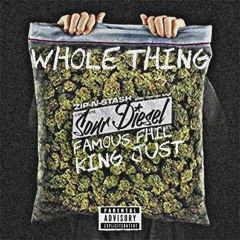 Famous Fhil x King Just- Whole Thing