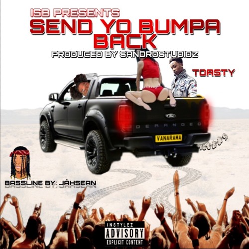 Send Yo Bumpa Back Feat. Toasty (Official Audio)
