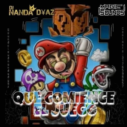 QUE COMIENCE EL JUEGO 🕹 by NANDA DYAZ | Free Listening on ...