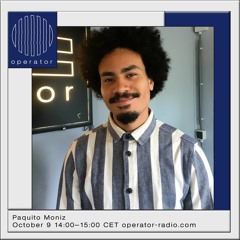 Operator Radio - Paquito Moniz - 12th October 2019