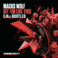 Macks Wolf - Hit 'Em Like This (EzKill Bootleg) ✅FREE DOWNLOAD✅