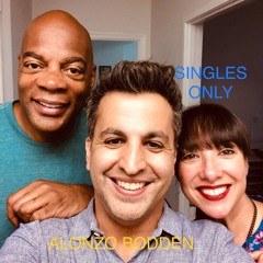 Singles Only Podcast: Comedian Alonzo Bodden (Pt. 2) (Ep. 171)