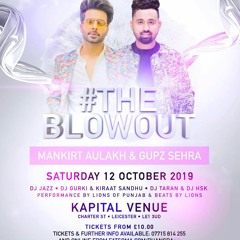Mankirt Aulakh & Gupz Sehra Mashup | DEEJAY JSG | DJ GURKI | BHANGRA XO | #THEBLOWOUTMASHUP