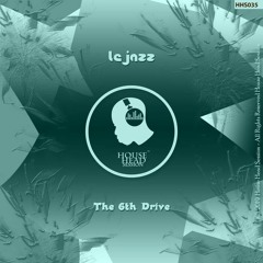 Lejazz -The 6th Drive(Original Mix).mp3