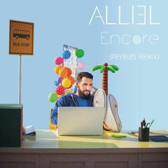 Alliel - Encore (Peyruis Remix)