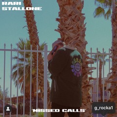 "Missed Calls"(Mixed by G Rocka)