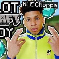 NLE Choppa - Camelot (Minecraft Parody)
