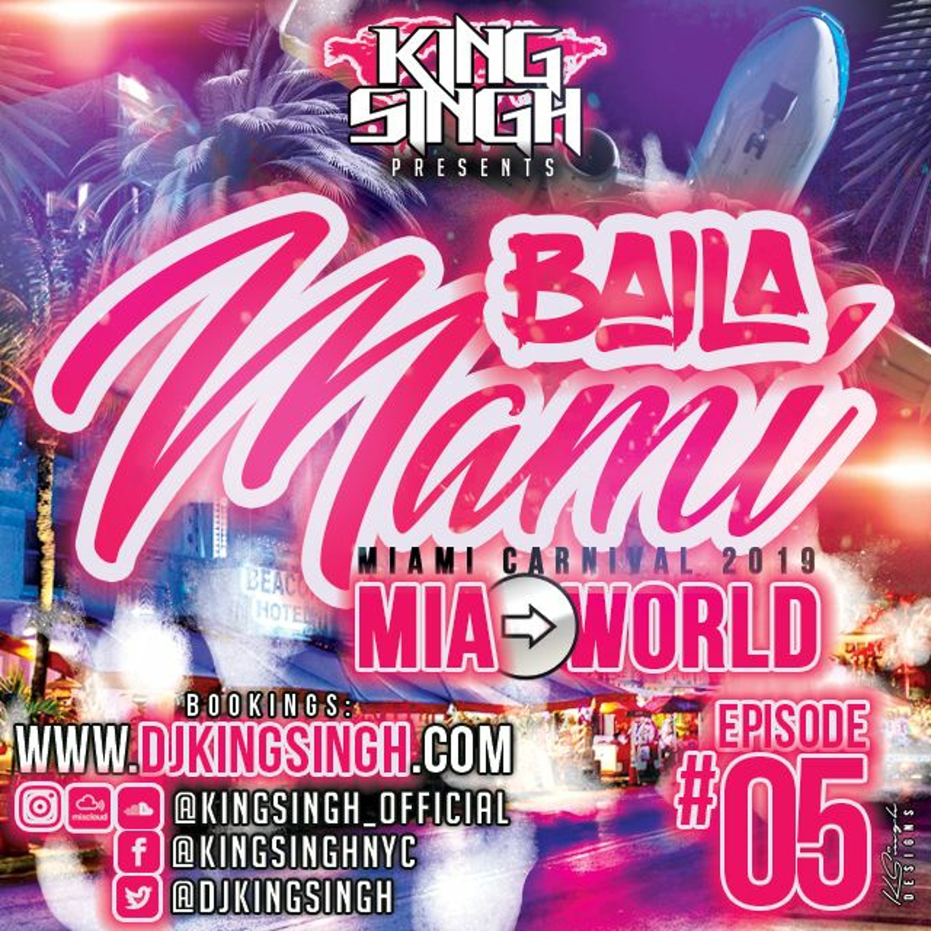 Baila Mami ep.05: Miami Carnival 2019 Edition | @kingsingh_official episode artwork