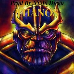 Thanos(Prod By NiMo Diego)