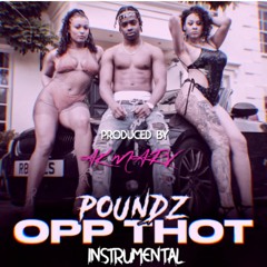 Poundz - Opp Thot Instrumental (Prod. By Ak Marv)