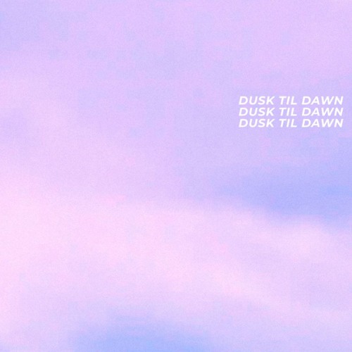 Dusk Til Dawn Mix