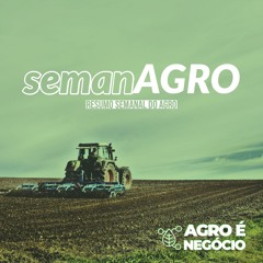 #04 semanAGRO: Florada e preço do café, desconto na conta de energia, balde cheio e muito mais