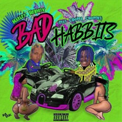 Marley Hendrix(feat Choppa Chopski) Bad Habbits