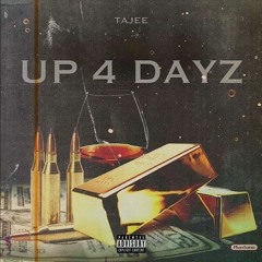 Up 4 Dayz