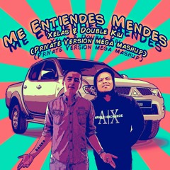 Me Entiendes Mendes- Xelas Mixer & Double Kiu (Private Version) free buy