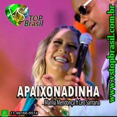 VS - APAIXONADINHA - MARÍLIA MENDONÇA FT LEO SANTANA (DEMO)