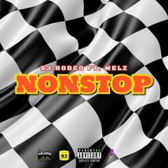 93Rodeo (feat.Melz)- Nonstop