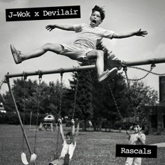 J-Wok x Devilair - Rascals (Free Download)