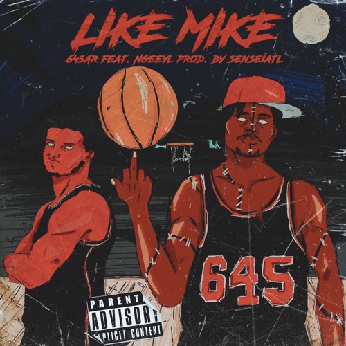 Like Mike FT NGeeYL (SenseiATL)