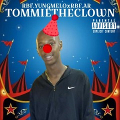 RBF.YungMelo x RBF.AR - Tommie The Clown (Prod. JT Hollins)