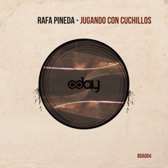 Free Download: Rafa Pineda - Jugando Con Cuchillos (Original Mix) [8day]