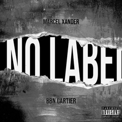 NO LABEL (feat. BBN Cartier) [Prod. NextLane & Olli)