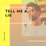 Tell Me You Lie (remix)
