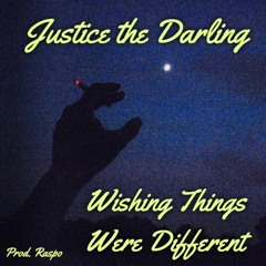 Wishing Things Were Different (Prod. Raspo)