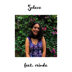 Solace (feat. Vrinda)