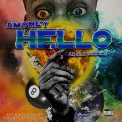Hello Remix By A-money