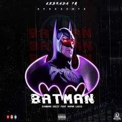 BATMAN (Evandro Ceezy Feat Supra Luxx)