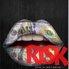 Risk Ft. Hitta G x DaeDae (prod by Matt Bricks)