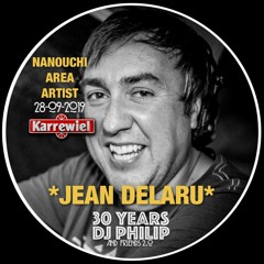 Jean Delaru @ 30 Years Dj Philip & Friends 3.0 - Nanouchi Area
