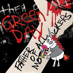 Green Day - Father Of All... (Live)