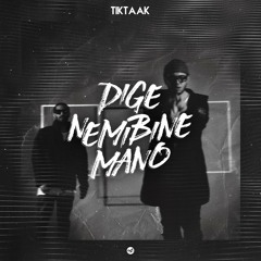 Dige Nemibine Mano