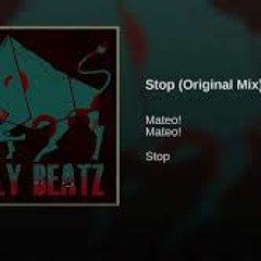 Mateo! – Stop (Original Mix)