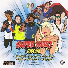 Super Hero Riddim Mix (2019) Vybz Kartel,Chronic Law,Shawn Storm,Squash & More (Kwashawna Records)